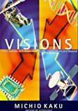 Book Visions How Science Will Revolutionize the Twenty-First Century (Visions of Science) free