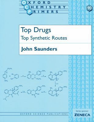 Book Top Drugs: Top Synthetic Routes (Oxford Chemistry Primers, 90) free