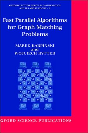 Book Fast Parallel Algorithms for Graph Matching Problems (Oxford Lecture Series in Mathematics and Its Applications, 9) free
