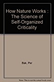 Book How Nature Works : The Science of Self-Organized Criticality free