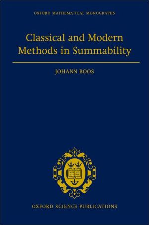 Book Classical and Modern Methods in Summability (ISBN : 9780198501657) free