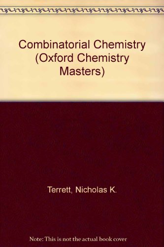 Book Combinatorial Chemistry (Oxford Chemistry Masters) free