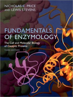 Book Fundamentals of Enzymology: The Cell and Molecular Biology of Catalytic Proteins free