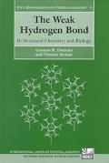 Book The Weak Hydrogen Bond: In Structural Chemistry and Biology (International Union of Crystallography Monographs on Crystallography, 9) free