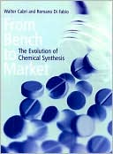 Book From Bench to Market: The Evolution of Chemical Synthesis free