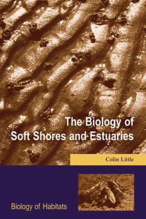 Book The Biology of Soft Shores and Estuaries (Biology of Habitats Series) free