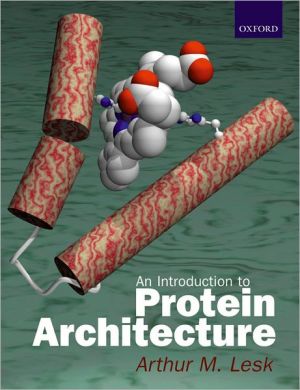 Book Introduction to Protein Architecture: The Structural Biology of Proteins free