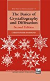 Book The Basics of Crystallography and Diffraction (International Union of Crystallography Texts on Crystallography) free