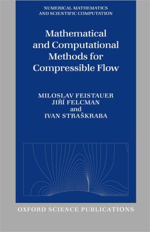 Book Mathematical and Computational Methods for Compressible Flow (Numerical Mathematics and Scientific Computation) free