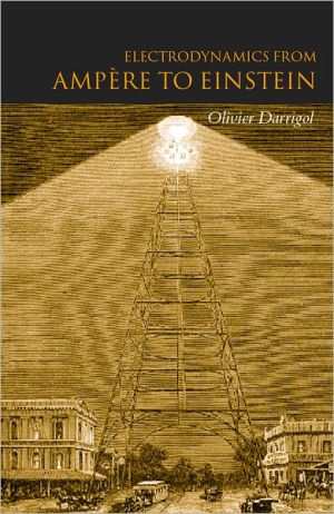 Book Electrodynamics From Ampère To Einstein free
