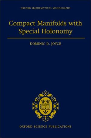 Book Compact Manifolds with Special Holonomy (Oxford Mathematical Monographs) free
