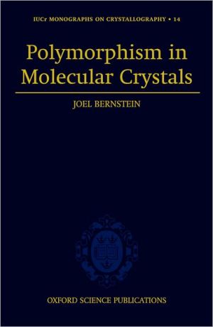 Book Polymorphism in Molecular Crystals free