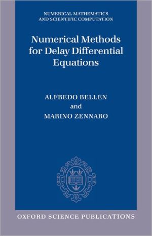 Book Numerical Methods for Delay Differential Equations (Numerical Mathematics and Scientific Computation) free