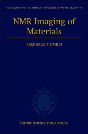 Book NMR Imaging of Materials (Monographs on the Physics and Chemistry of Materials, 57) free