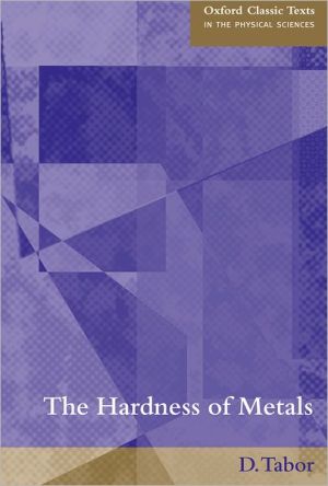Book The Hardness of Metals (Oxford Classic Texts in the Physical Sciences) free