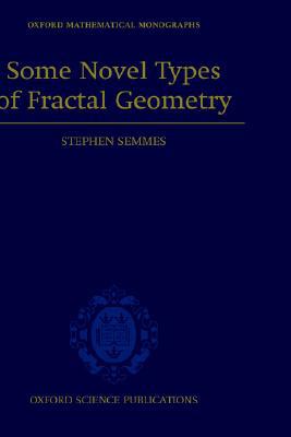 Book Some Novel Types of Fractal Geometry (Oxford Mathematical Monographs) free