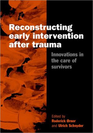 Book Reconstructing Early Intervention after Trama: Innovations in the care of survivors free