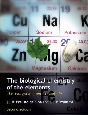 Book The Biological Chemistry of the Elements: The Inorganic Chemistry of Life free