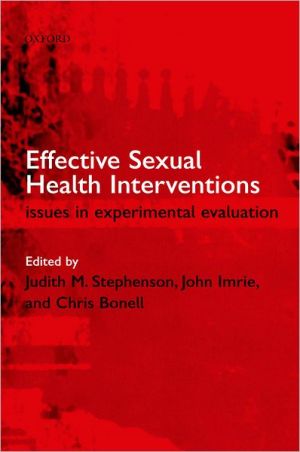 Book Effective Sexual Health Interventions: Issues in Experimental Evaluation (Oxford Medical Publications) free