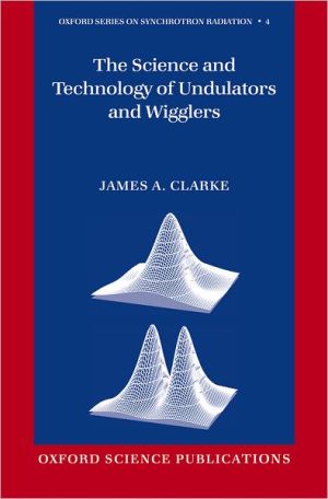 Book The Science and Technology of Undulators and Wigglers (Oxford Series on Synchrotron Radiation (4)) free