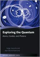 Book Exploring the Quantum: Atoms, Cavities, and Photons (Oxford Graduate Texts) free