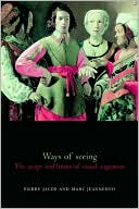 Book Ways of Seeing: The Scope and Limits of Visual Cognition (Oxford Cognitive Science Series) free