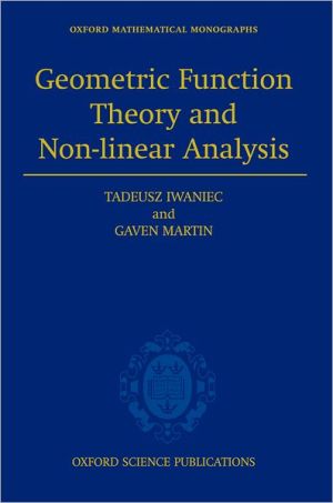 Book Geometric Function Theory and Non-linear Analysis free