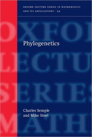 Book Phylogenetics (Oxford Lecture Series in Mathematics and Its Applications, 24) free