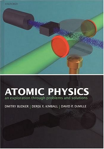 Book Atomic Physics: An Exploration through Problems and Solutions free