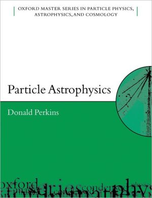 Book Particle Astrophysics (Oxford Master Series in Physics) free