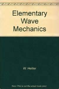Book Elementary Wave Mechanics, With Applications To Quantum Chemistry free