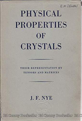 Book Physical Properties of Crystals: Their Representation by Tensors and Matrices free