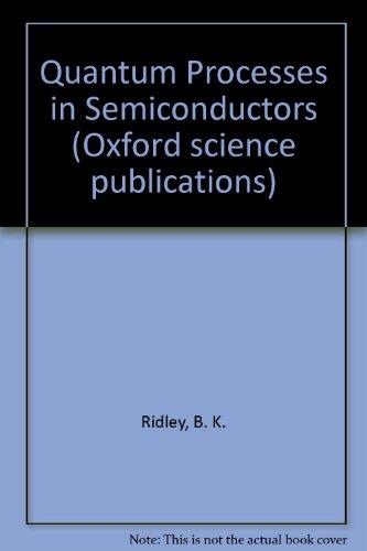 Book Quantum processes in semiconductors (Oxford science publications) free