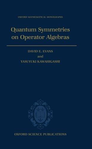 Book Quantum Symmetries on Operator Algebras (Oxford Mathematical Monographs) free