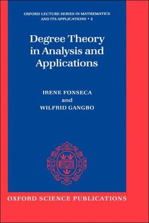 Book Degree Theory in Analysis and Applications (Oxford Lecture Series in Mathematics and Its Applications, 2) free