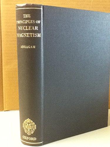 Book The Principles of Nuclear Magnetism (The international Series of Monographs on Physics) free