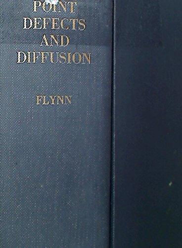 Book Point defects and diffusion, (The International series of monographs on physics) free