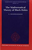 Book The Mathematical Theory of Black Holes (International Series of Monographs on Physics) free