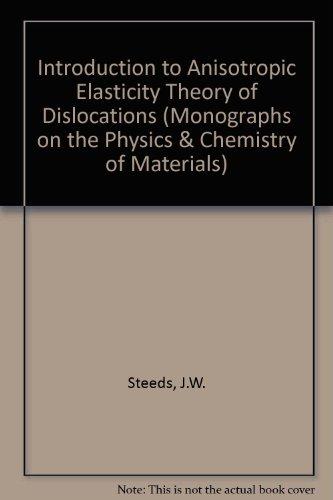 Book Introduction To Anisotropic Elasticity Theory Of Dislocations free
