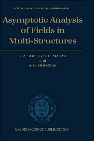 Book Asymptotic Analysis of Fields in Multi-Structures (Oxford Mathematical Monographs) free