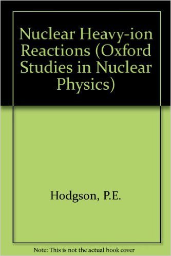 Book Nuclear heavy-ion reactions (Oxford studies in nuclear physics) free