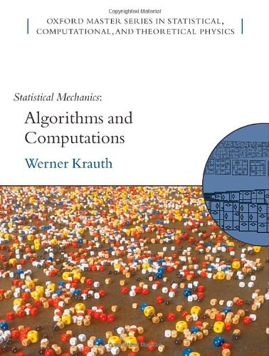 Book Statistical Mechanics: Algorithms and Computations (Oxford Master Series in Physics, 13) free