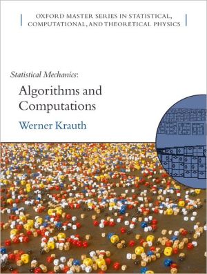 Book Statistical Mechanics: Algorithms and Computations (Oxford Master Series in Physics) free