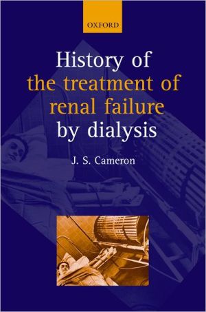 Book A History of the Treatment of Renal Failure by Dialysis free