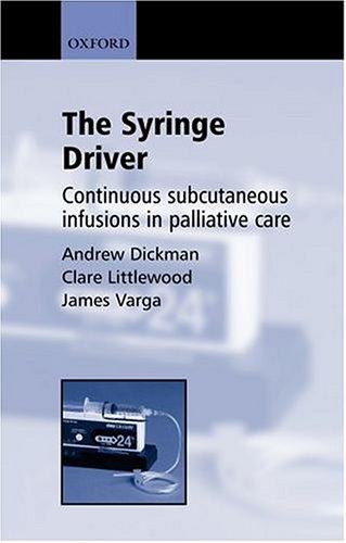 Book The Syringe Driver: Continuous subcutaneous infusions in palliative care free
