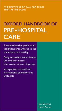 Book Oxford Handbook of Pre-Hospital Care (Oxford Medical Handbooks) free