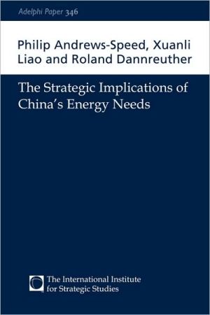 Book The Strategic Implications of China's Energy Needs (Adelphi series) free