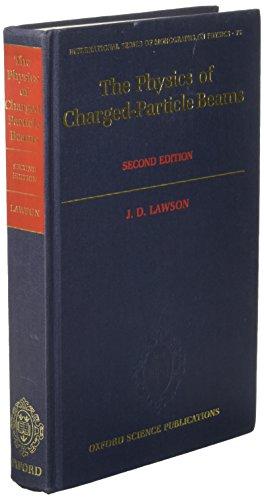 Book The Physics of Charged-Particle Beams (The International Series of Monographs on Physics, 75) free