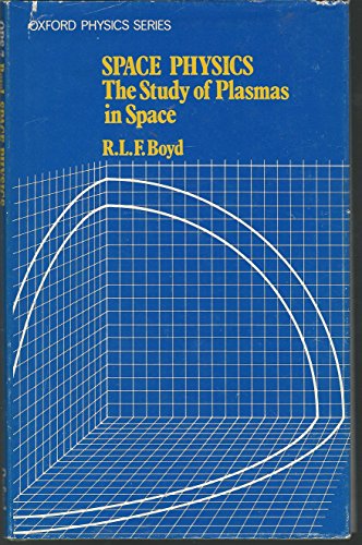 Book Space physics: The study of plasmas in space (Oxford physics series ; 7) free