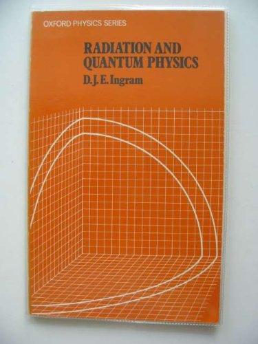 Book Radiation and quantum physics (Oxford physics series, 3) free